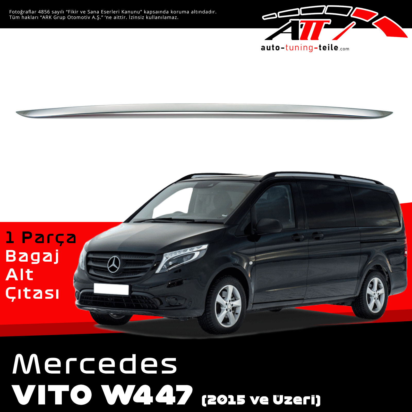 MERCEDES-BENZ V-Klasse W447 2015> BAGAJ ALT ÇITASI CHROME
